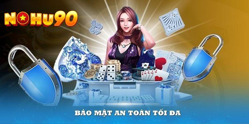 Chính sách bảo mật tốt thì thành viên sẽ an tâm khi chơi tại Nohu90
